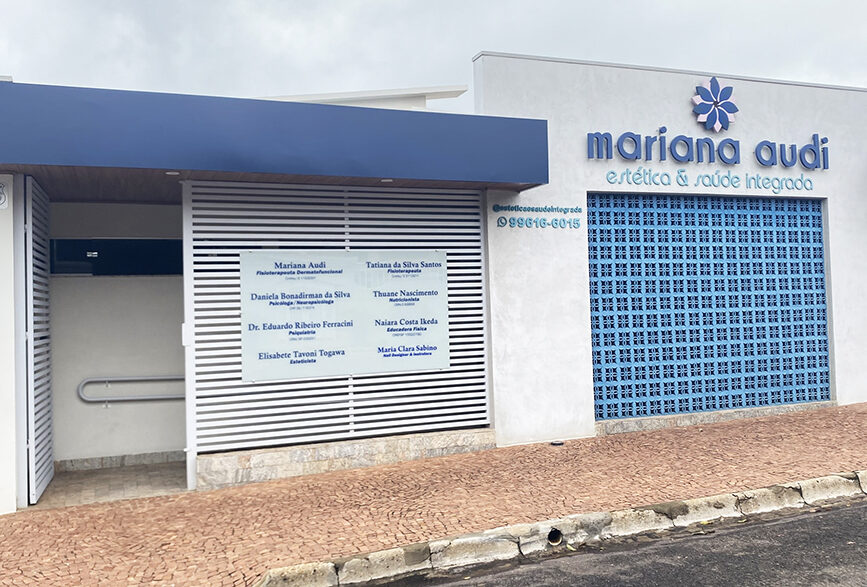 LUCÉLIA: MARIANA AUDI ESTÉTICA & SAÚDE INTEGRADA, cuidados com sua beleza e bem-estar